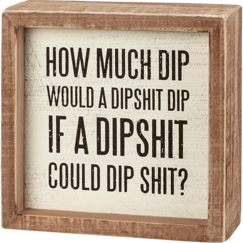 How Much Dip Inset Box Sign