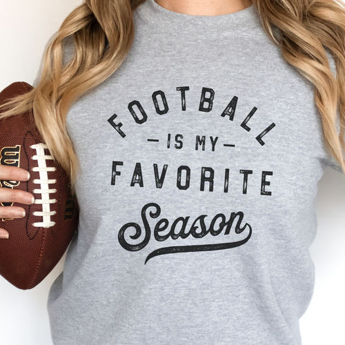 Football Season is my Favorite Season Sweatshirt
