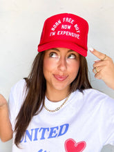Load image into Gallery viewer, Born Free Now Expensive Foam Trucker