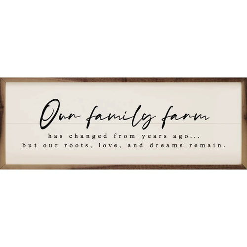 Our Family Farm Dreams Remain White: 24 x 8 x 1.5