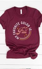 Load image into Gallery viewer, My Favorite Color is Fall Graphic Tee